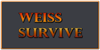 Weiss Survive